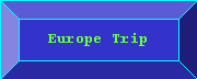  Trip to Europe 